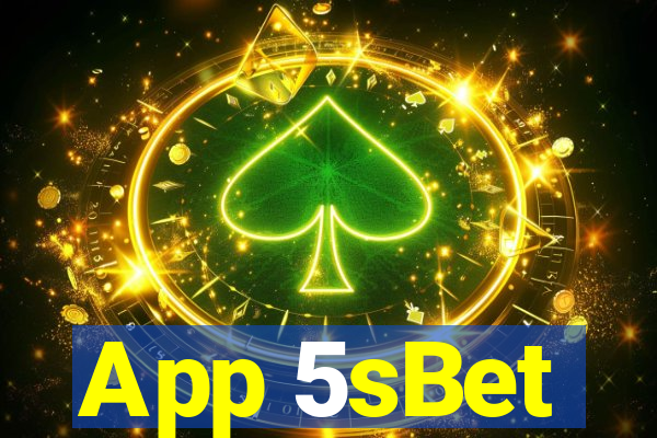 App 5sBet